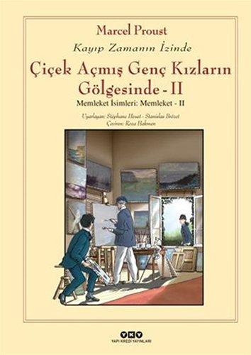 Cicek Acmis Genc Kizlarin Gölgesinde - 2: Memleket Isimleri Memleket - 2 Kayip Zamanin Izinde: Kayıp Zamanın İzinde Memleket İsimleri: Memleket - II