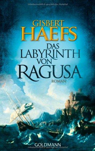 Das Labyrinth von Ragusa: Roman