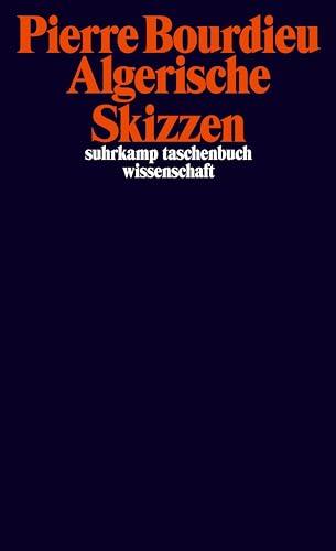 Algerische Skizzen (suhrkamp taschenbuch wissenschaft)