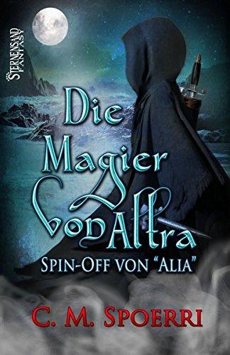 Die Magier von Altra: Spin-Off der Alia-Reihe