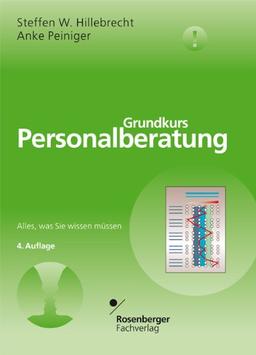 Grundkurs Personalberatung: Alles, was Sie wissen müssen