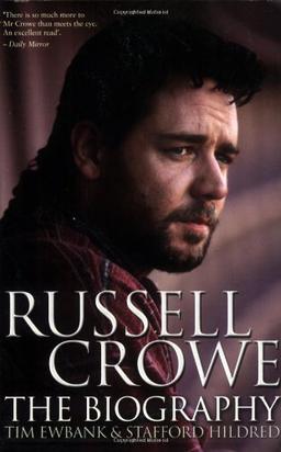 Russell Crowe: The Biography