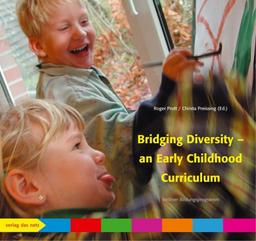 Bridging Diversity -  an Early Childhood Curriculum: Berliner Bildungsprogamm