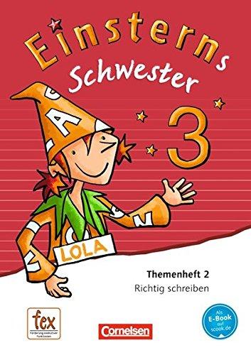 Einsterns Schwester - Sprache und Lesen - Neubearbeitung: 3. Schuljahr - Themenheft 2