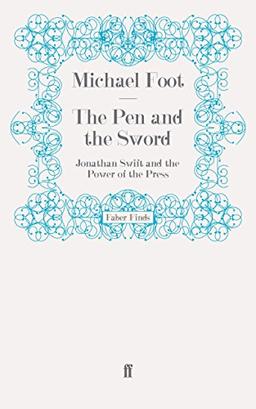 The Pen and the Sword: Jonathan Swift and the Power of the Press