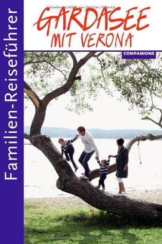 Familien-Reiseführer Gardasee mit Verona