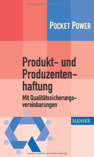 Produkt- und Produzentenhaftung: Mit Qualitätssicherungsvereinbarungen