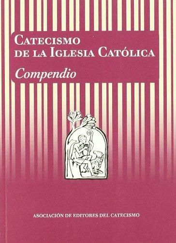 Catecismo de la Iglesia católica. Compendio (Editores Catecismo)