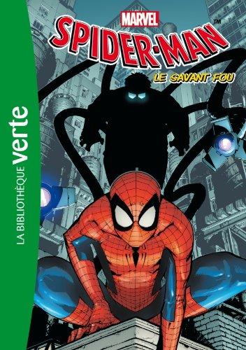 Spider-Man. Vol. 3. Le savant fou