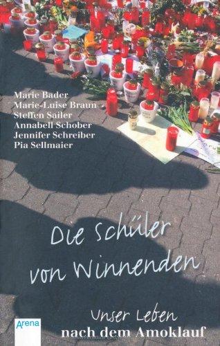 Die Schüler von Winnenden: Unser Leben nach dem Amoklauf