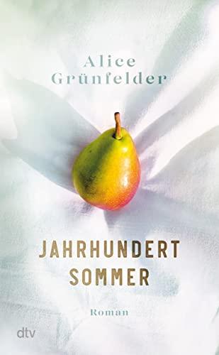 Jahrhundertsommer: Roman | Ein beeindruckendes Frauenschicksal, eine mitreißende Familiengeschichte