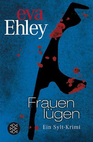 Frauen lügen: Ein Sylt-Krimi