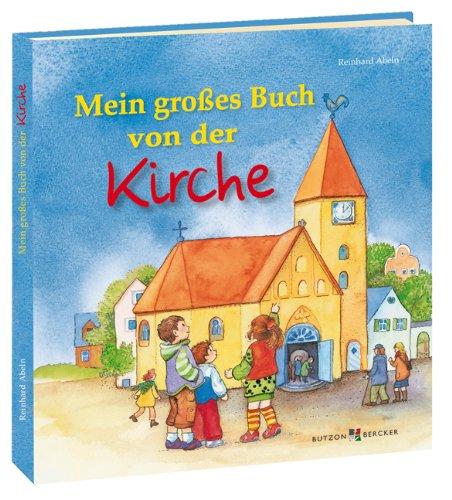 Mein großes Buch von der Kirche