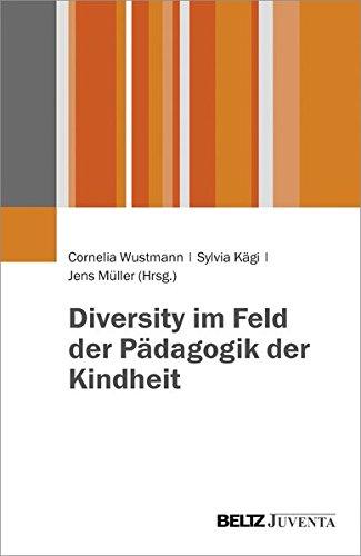 Diversity im Feld der Pädagogik der Kindheit