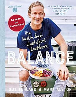 Balance: The Australian Wholefood Cookbook