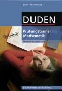 Duden Prüfungstrainer Mathematik - Berlin und Brandenburg - Mittlerer Schulabschluss: Arbeitsheft mit Lösungen