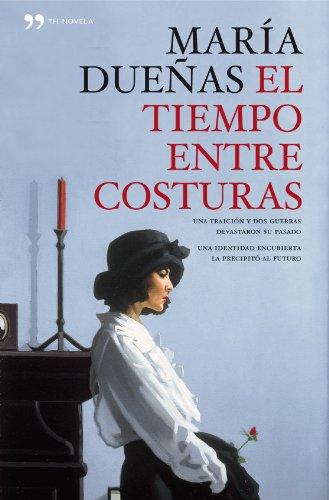 El tiempo entre costuras: edición conmemorativa ilustrada (TH Novela)