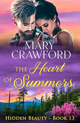 The Heart of Summers (Hidden Beauty, Band 13)