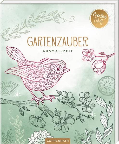 Gartenzauber: Ausmal-Zeit (Creative Time)