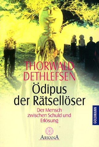 Ödipus der Rätsellöser: Der Mensch zwischen Schuld und Erlösung