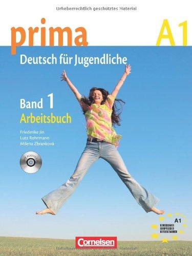 Prima - Deutsch für Jugendliche - Aktuelle Ausgabe: A1: Band 1 - Arbeitsbuch mit Audio-CD