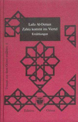 Zahra kommt ins Viertel. Erzählungen