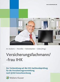 Versicherungsfachmann/-frau (IHK): Zur Vorbereitung auf die IHK-Sachkundeprüfung