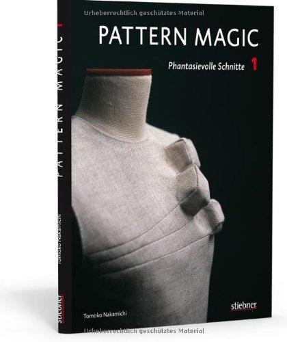 Pattern Magic 1 - Phantasievolle Schnitte