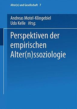 Perspektiven der Empirischen Alter(n)ssoziologie (Alter(n) und Gesellschaft) (German Edition)