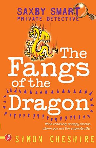 The Fangs of the Dragon (Saxby Smart -  Schoolboy Detective, Band 1)