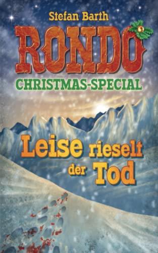 RONDO: Leise rieselt der Tod