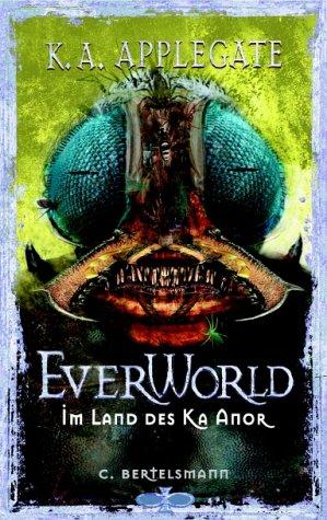 Everworld, Bd.6, Im Land des Ka Anor