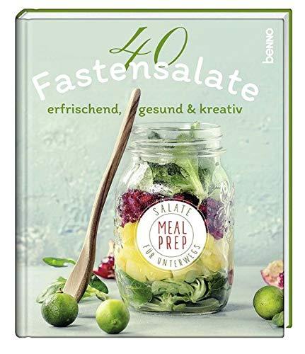 40 Fastensalate: Meal-Prep-Salate für unterwegs – erfrischend, gesund & kreativ