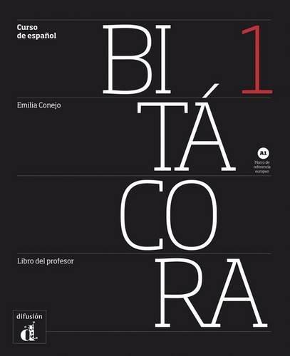 Bitácora 1. Libro del profesor (Ele - Texto Español)