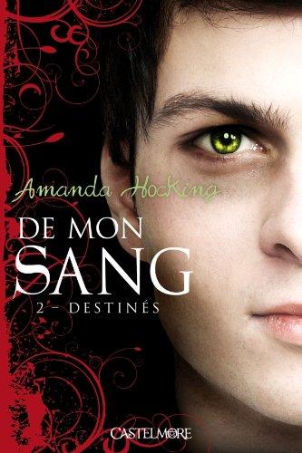 De mon sang. Vol. 2. Destinés