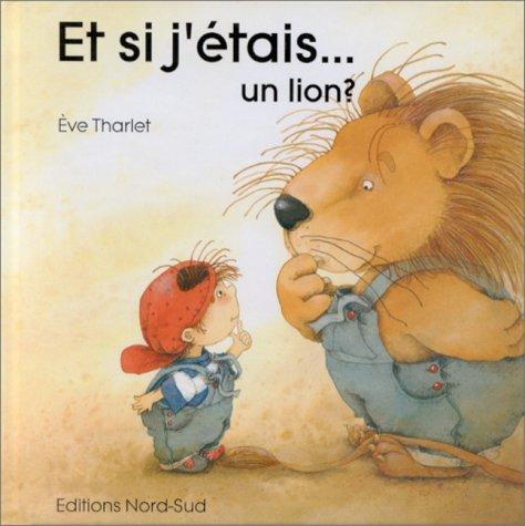 Et si j'étais... un lion