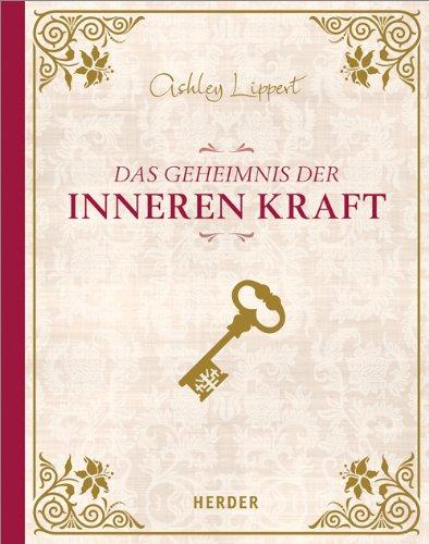 Das Geheimnis der inneren Kraft