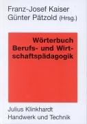 Wörterbuch Berufs- und Wirtschaftspädagogik