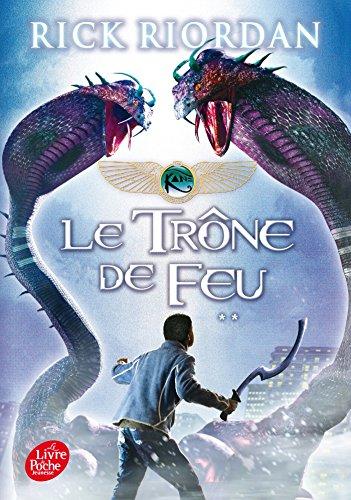 Kane Chronicles. Vol. 2. Le trône de feu