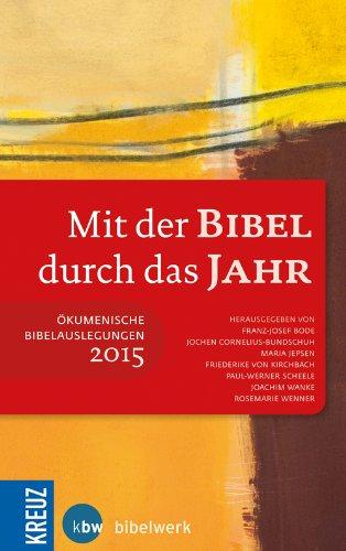 Mit der Bibel durch das Jahr 2015: Ökumenische Bibelauslegungen