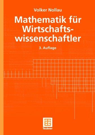 Mathematik für Wirtschaftswissenschaftler