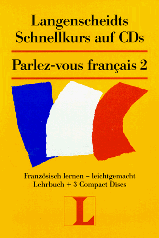 Langenscheidts Parlez-vous francais 2. Schnellkurs auf CD