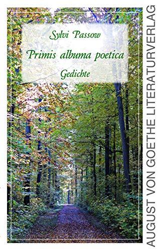 Primis albuma poetica: Gedichte