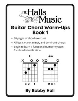 The Halls of Music Chord Warmups for Guitar Book 1