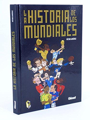 La historia de los mundiales 1