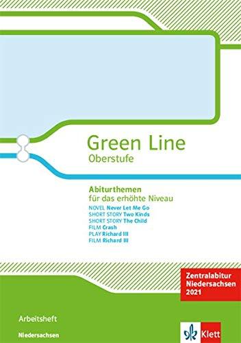 Green Line Oberstufe. Abiturthemen für das erhöhte Niveau, Zentralabitur Niedersachsen 2021: Arbeitsheft Klassen 12/13