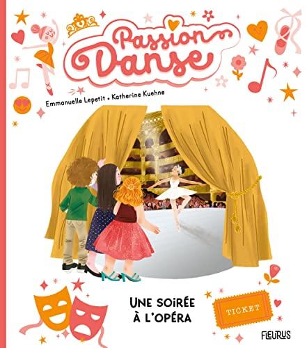 Passion danse. Une soirée à l'Opéra