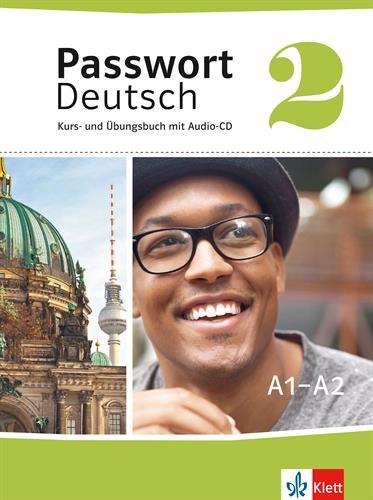 Passwort Deutsch 2 : Kurs- und Ubungsbuch mit Audio-CD : A1-A2