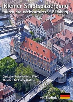 Kleiner Stadtspaziergang durchs Weltkulturerbe Bamberg