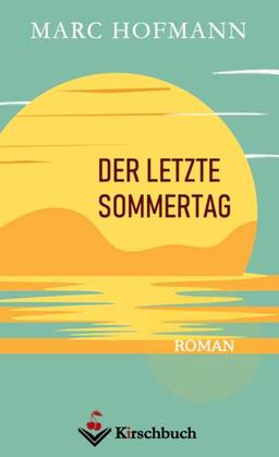 Der letzte Sommertag